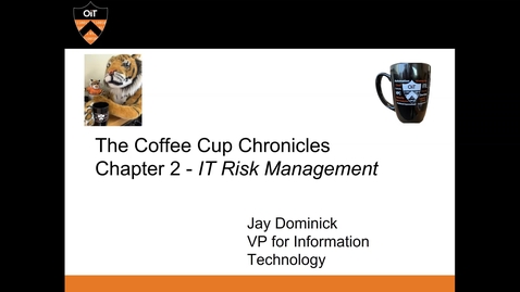 Thumbnail for entry OIT Coffee Cup Chronicles 2: IT Risk Management