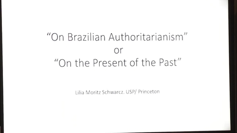 Thumbnail for entry On Brazilian Authoritarianism  or &quot;The Present is the Past&quot;