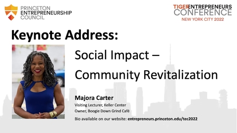 Thumbnail for entry 2022 NYC Tiger Entrepreneurs Conference | Majora Carter Keynote Address: Social Impact - Community Revitalization
