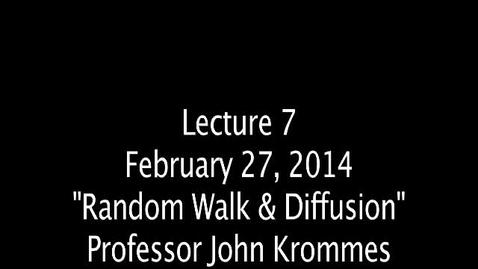 Thumbnail for JKrommes, AST-554, Lecture 07, &quot;Random Walk &amp; Diffusion&quot;