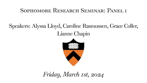Thumbnail for Sophomore Research Seminar: Panel 1