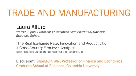 Thumbnail for entry &quot;The Real Exchange Rate, Innovation and Productivity: A Cross-Country Firm-level Analysis&quot; - Laura Alfaro