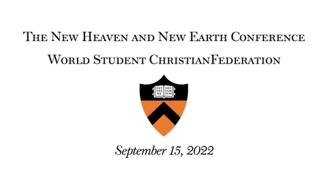 Thumbnail for entry The New Heaven and New Earth Conference Workshop Open