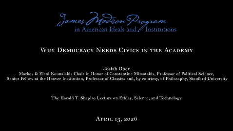 Thumbnail for Why Democracy Needs Civics in the Academy with Josiah Ober