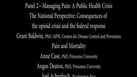 Thumbnail for entry Panel 2- Managing Pain: A Public Health Crisis