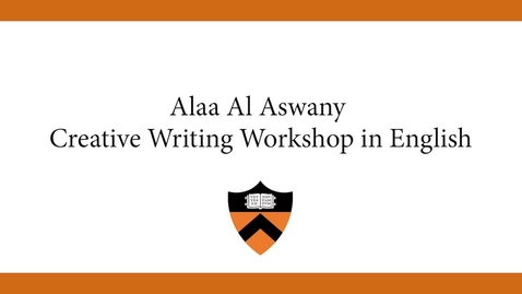 Thumbnail for entry Alaa Al Aswany Creative Writing Workshop in English