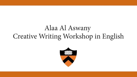 Thumbnail for Alaa Al Aswany Creative Writing Workshop in English