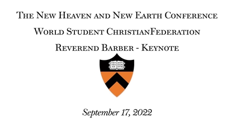 Thumbnail for entry The New Heaven and New Earth Conference Keynote: Reverend Barber