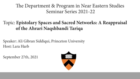Thumbnail for Epistolary Spaces and Sacred Networks- A Reappraisal of the Ahrari Naqshbandi Tariqa