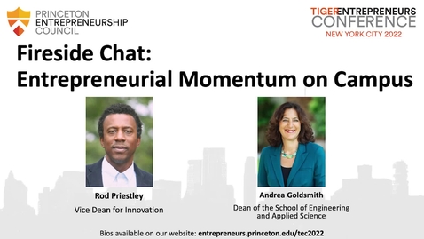 Thumbnail for Entrepreneurial Momentum on Campus - 2022 NYC Tiger Entrepreneurs Conference