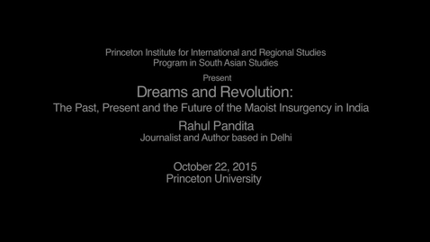 Thumbnail for Dreams and Revolution: The Past, Present and Future of the Maoist Insurgency in India