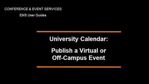 Thumbnail for University Calendar - Virtual or Off Campus Event