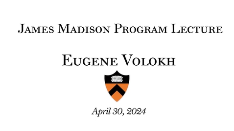 Thumbnail for Speech That May Cause Illegal Conduct with Eugene Volokh