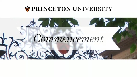 Thumbnail for entry Princeton University's 267th Commencement