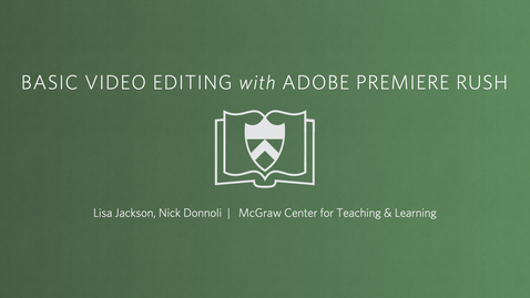 Thumbnail for entry Basic Video Editing with Adobe Premiere Rush