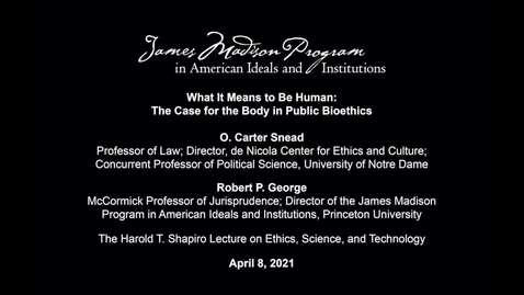 Thumbnail for What It Means to Be Human: The Case for the Body in Public Bioethics