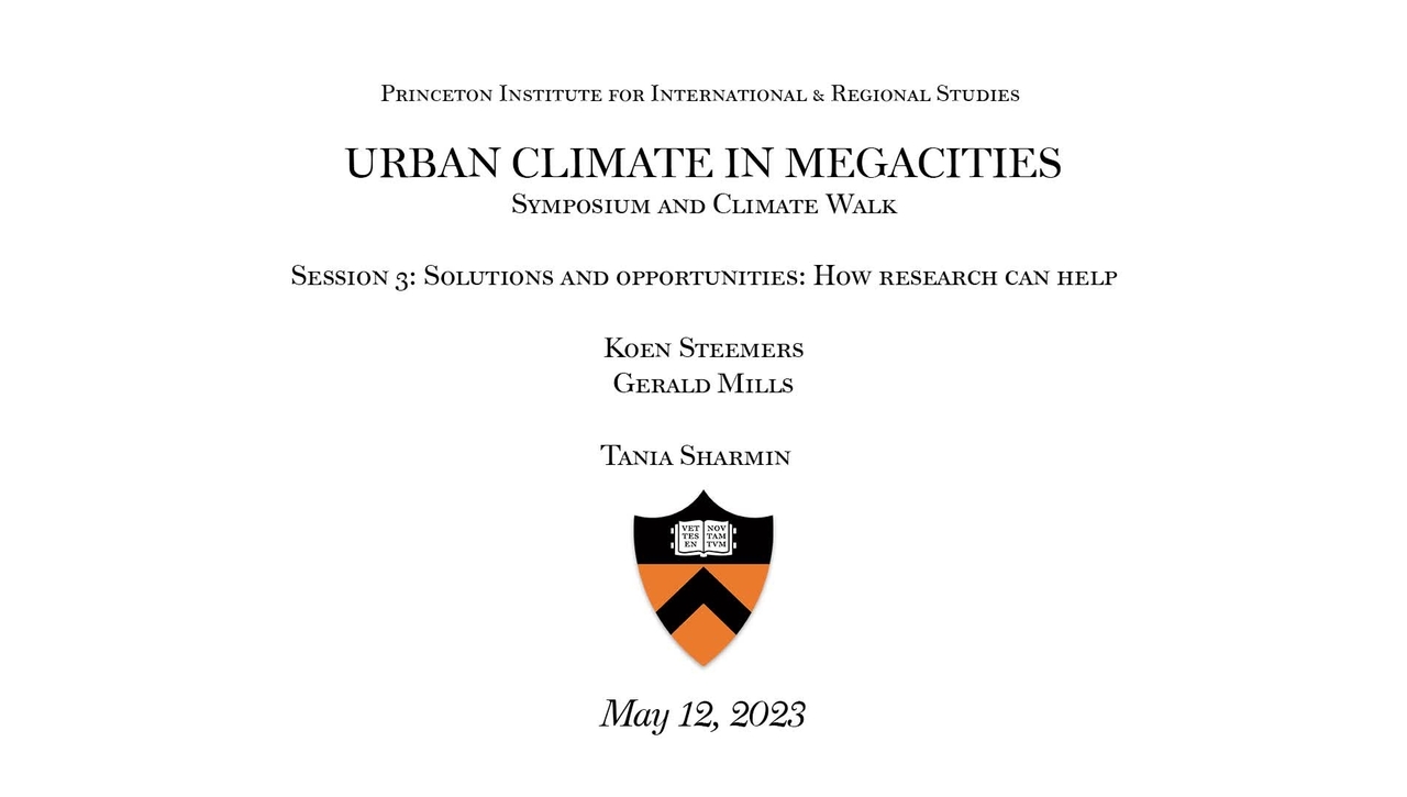 Fung Global Fellows Program &quot;Urban Climate in Megacities Session 3: Solutions and Opportunities: How research can help&quot;
