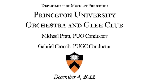 Thumbnail for Department of Music at Princeton: Princeton University Orchestra and Glee Club