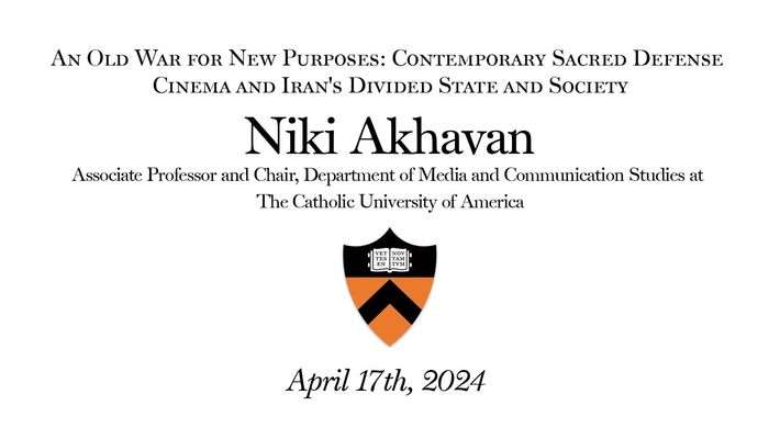 Mossavar Seminar: An Old War for New Purposes: Contemporary Sacred Defense  Cinema and Iran's Divided State and Society (4.17.2024)