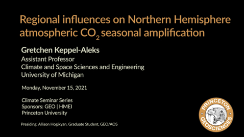 Thumbnail for entry Climate Seminar Series: Regional influences on Northern Hemisphere atmospheric CO2 seasonal amplification