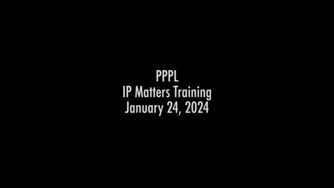 Thumbnail for entry TT24January2024_IPMattersTraining