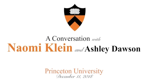 Thumbnail for entry A Conversation with Naomi Klein and Ashley Dawson