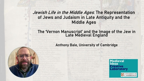 Thumbnail for The 'Vernon Manuscript' and the Image of the Jew in Late Medieval England