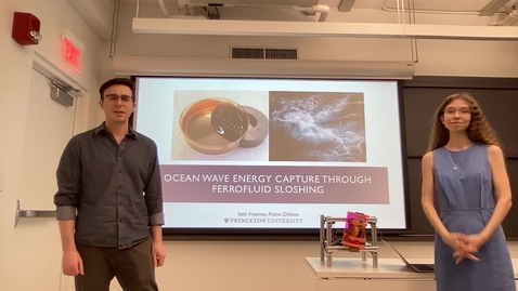 Thumbnail for entry Ocean energy capture through ferrofluid sloshing, Seth Freeman and Polina Zhilkina, UG '22, (3965210)