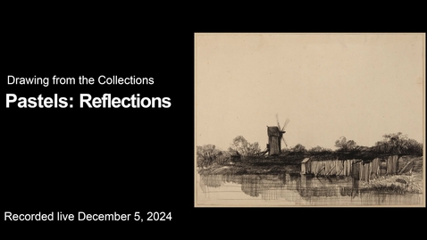 Thumbnail for Drawing Light from the Collections | Pastels: Reflections