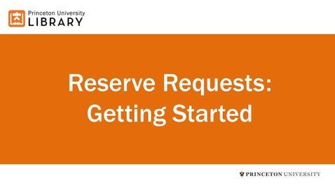 Thumbnail for Reserve Requests: Getting Started