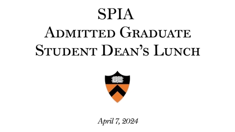 Thumbnail for entry SPIA Graduate Student Dean's Lunch (4.7.2024)