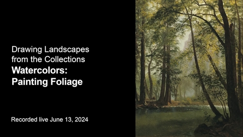 Thumbnail for Drawing Landscapes from the Collections | Watercolors: Painting Foliage