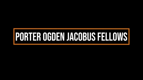 Thumbnail for entry 2022-2023 Porter Ogden Jacobus Fellows