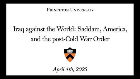 Thumbnail for entry Iraq against the World: Saddam, America, and the post-Cold War Order