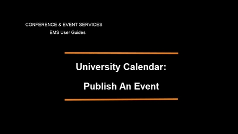 Thumbnail for entry University Events Calendar - Publish An Event