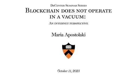 Thumbnail for entry DeCenter Seminar: &quot;Blockchain does not operate in a vacuum: an internet perspective&quot;