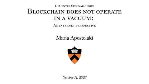 Thumbnail for DeCenter Seminar: &quot;Blockchain does not operate in a vacuum: an internet perspective&quot;
