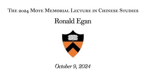 Thumbnail for 2024 Mote Lecture in Chinese Studies