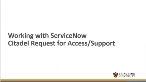 Thumbnail for entry ServiceNow Primer for Citadel Sub-Admins