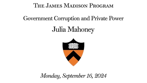 Thumbnail for Government Corruption and Private Power with Julia Mahoney