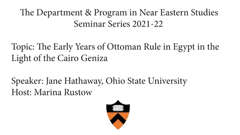 Thumbnail for entry The Early Years of Ottoman Rule in Egypt in the Light of the Cairo Geniza