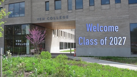 Thumbnail for entry Yeh College - Class of 2027 Welcome