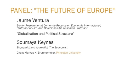 Thumbnail for entry Panel : &quot;The Future of Europe&quot;