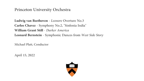 Thumbnail for entry Princeton University Concert: April 15, 2022
