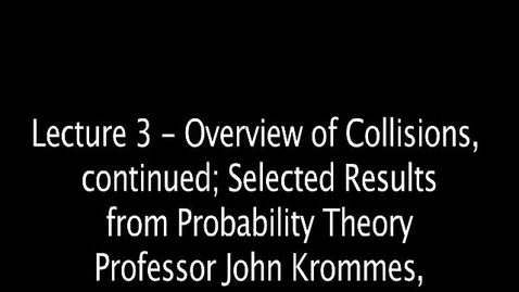 Thumbnail for JKrommes, AST-554, Lecture 03, &quot;Overview of Collisioms, cont'd; Selected Results from Probability Theory&quot;