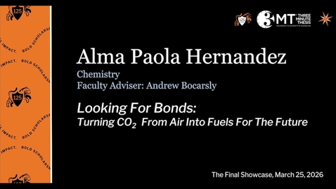 Thumbnail for Three Minute Thesis 2026 Final Showcase: Alma Paola Hernandez