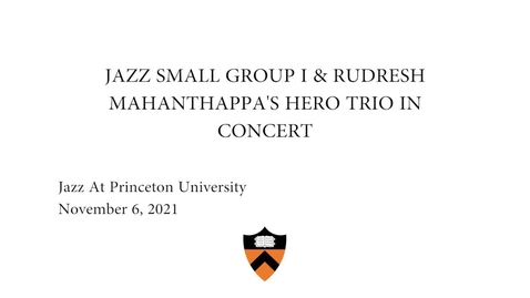 Thumbnail for Jazz Small Group I &amp; Rudresh Mahanthappa's Hero Trio In Concert