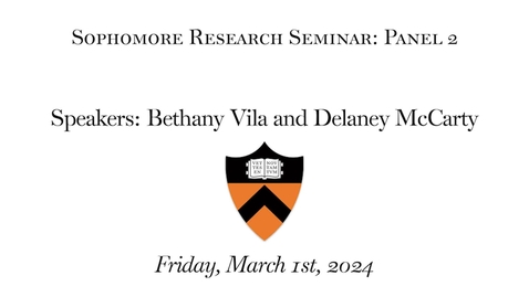 Thumbnail for Sophomore Research Seminar: Panel 2