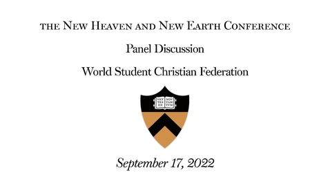 Thumbnail for entry The New Heaven and New Earth Conference: Panel Discussion