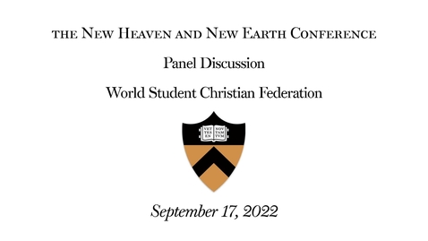 Thumbnail for The New Heaven and New Earth Conference: Panel Discussion